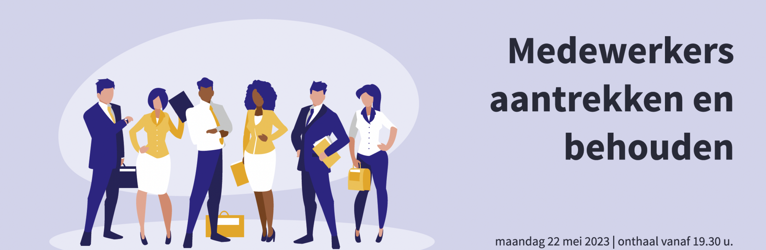 Medewerkers aantrekken en behouden.